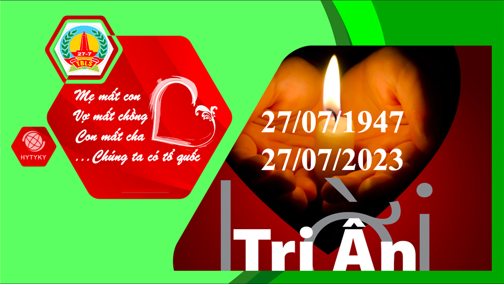 HYTYKY ĐỒNG HÀNH TRI ÂN NGÀY 27/07/1947-27/07/2023